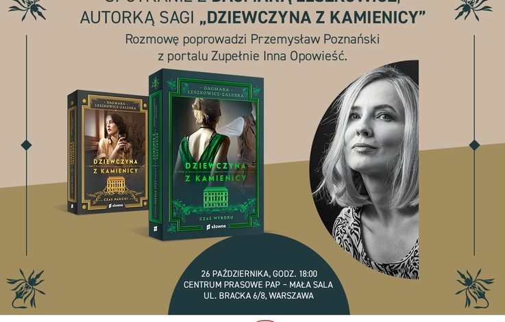  Spotkanie z Dagmarą Leszkowicz-Zaluską, autorką powieści „Dziewczyna z kamienicy. Czas wyboru”