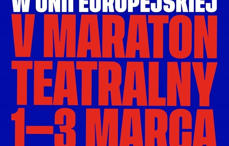  Już wkrótce V Opolski Maraton Teatralny w ramach obchodów `Opolskie 20 lat w UE`